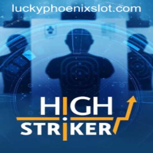 HighStriker: Unleashing the Power of the Lucky Phoenix
