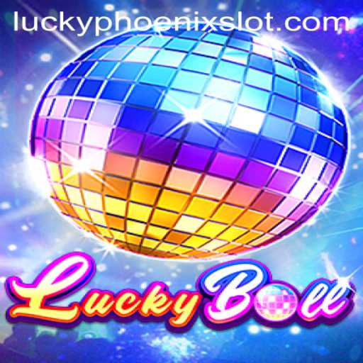 Discover the Exciting World of LuckyBall and the Alluring Charm of Lucky Phoenix
