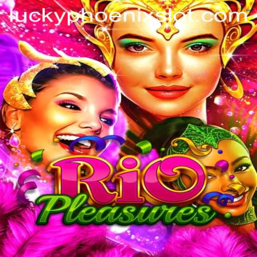 The Enchanting World of RioPleasures: A Dive into the Lucky Phoenix Adventure