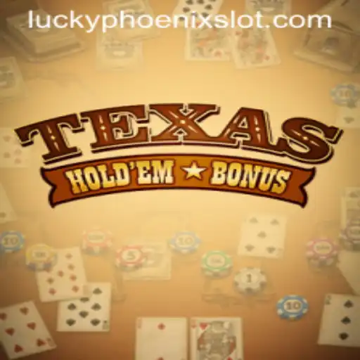 Exploring Texas Hold'em Bonus and the Magic of Lucky Phoenix
